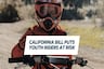 Act Now: Youth OHVs at Risk in California